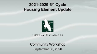 Calabasas Housing Element Community Workshop -  09/30/20