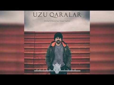 Payam Turk — Üzü Qaralar