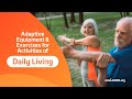 Adaptive Equipment & Exercises for Activities of Daily Living