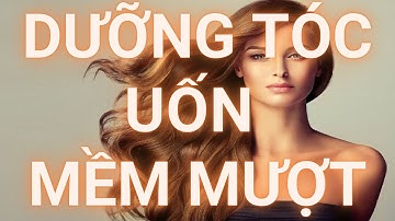 Cách Dưỡng Tóc Uốn Mềm Mượt Và Cách Chăm Sóc Tóc Sau Khi Uốn Vào Nếp Tự Nhiên Tại Nhà | Mộc Tâm