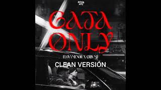 Floyymenor Ft Cris Mj - Gata Only Clean