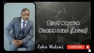 Billy Kaunda - ndaipa lero