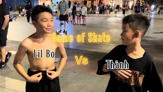 SKATEBOARD | GAME OF SKATE | LIL BO VS THÀNH