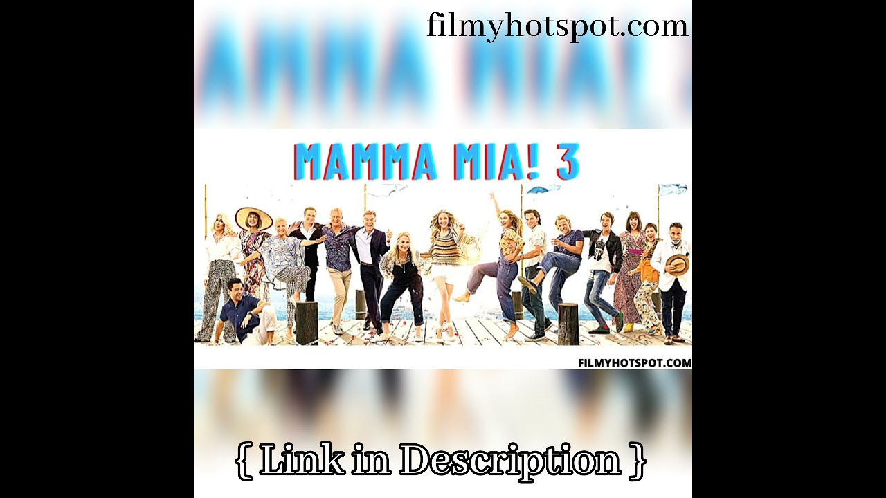 Mamma Mia 3 Cast Plot Release Date by Mamma Mia