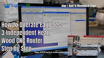 How to Operate EagleTec 3 Independent Head Wood CNC Router Step by Step