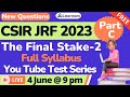 The Final Stake-2 | CSIR-NET 2023 | Test Series | Full Syllabus | New Questions | तैयारी PhD की |