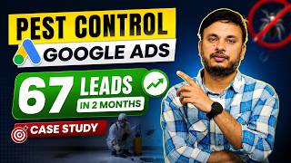 Google Ads for Pest Control Company: 67 Leads in 2 Months (Real Case Study)