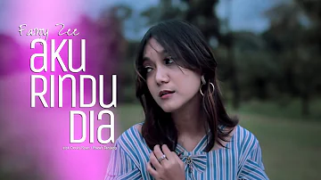 Fany Zee - Aku Rindu Dia (Official Music Video)