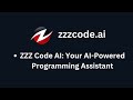 Zzz code ai your ai powered programming assistant