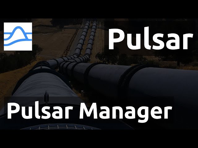 Pulsar - 8. Pulsar Manager : Interface Graphique