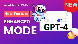 WordHero's Enhanced Mode Uncovered: Everything You Need to Know!