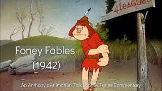 Foney Fables 1942 - An Anthonys Animation Talk Looney Tunes Commentary