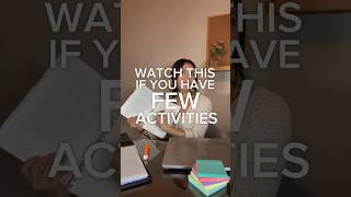 If You Want To Get Into An Ivy League With Few Extracurriculars, Watch This.