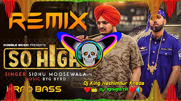 So high sidhu moosewala song dj remix hard bass | panjabi  song dj remix full bass | dj rambeta