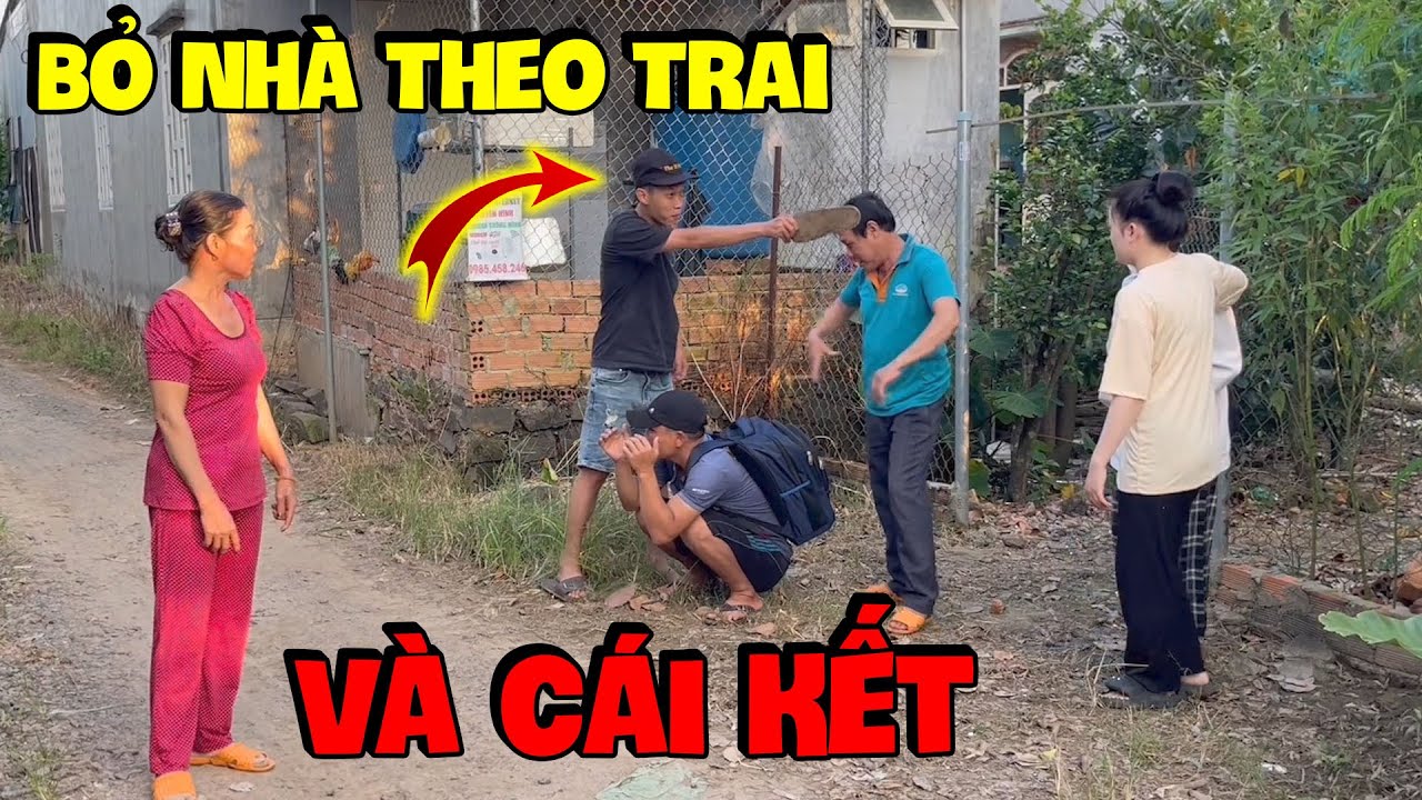 Sơn Báo Tức Điên Người Khi Thấy Em Gái Bỏ Nhà Theo Trai