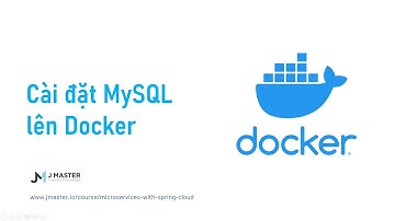 Docker 03 - Triển khai My SQL lên Docker