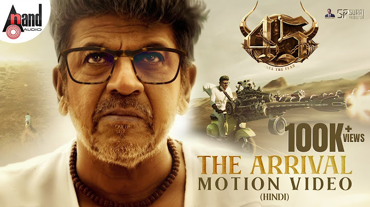 45 The Arrival | #45TheMovie| Dr.Shivarajkumar| Arjun Janya| SurajProduction| Hindi | M RameshReddy