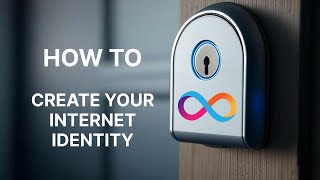 Get Started with ICP: Internet Identity Tutorial