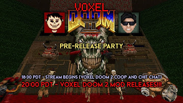 VOXEL DOOM 2 PRE-RELEASE PARTY!!! (Cheello x Nash Muhandes)