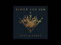 Blood and sun  love  ashes official full album 2020