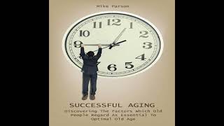 Famous Successful Aging - Mike Parson Wealth