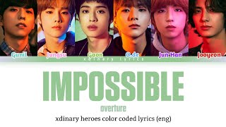 Xdinary Heroes - 'Impossible (Overture)' (Nothing But Thieves Cover) Lyrics (Eng)
