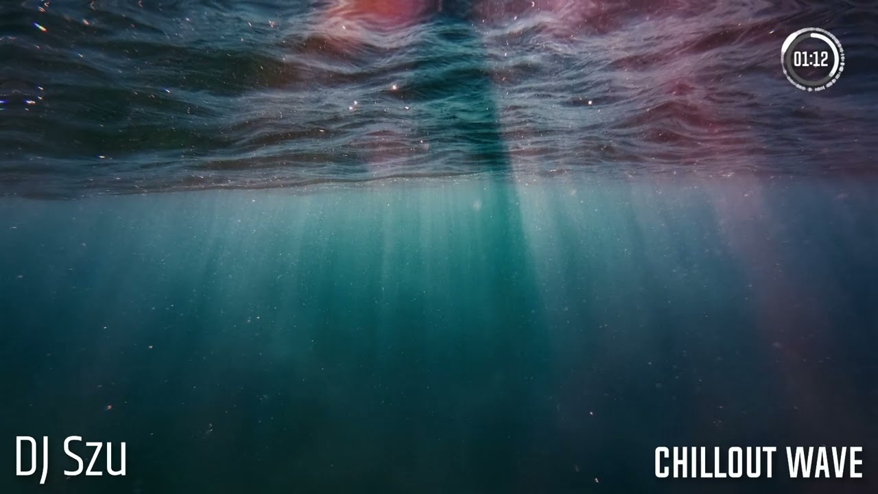 Watch DJ Szu - Chillout wave on YouTube Watch DJ Szu - Chillout wave on YouTube