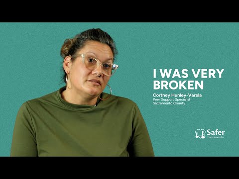 I was very broken | Safer Sacramento