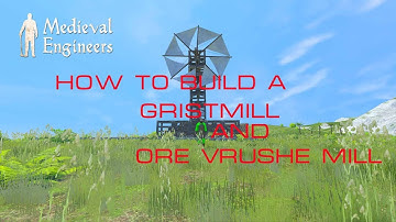 Medieval Engineers S2 E2 how to build a gristmill and ore crusher mill