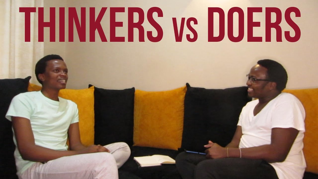 THINKERS vs DOERS I EP 13 - YouTube