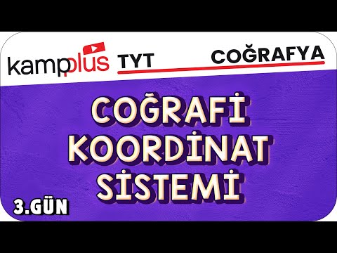 Coğrafi Koordinat Sistemi - TYT Coğrafya 3.Gün | #kampplus #YKS2024