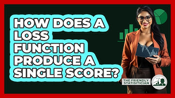 How Does a Loss Function Produce a Single Score?