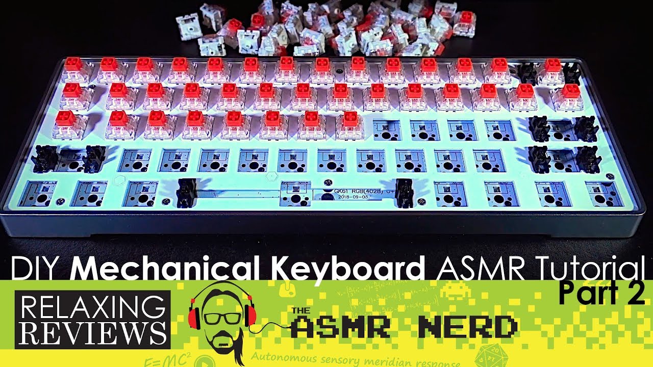 RELAXING REVIEWS | DIY Mechanical Keyboard for $100! | Part 2 (ASMR tutorial & review) - YouTube