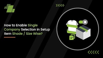 How to Enable Single Company Selection in Setup Item Shade / Size Wise?