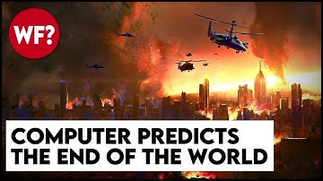 Computer Predicts the End of the World | But here
