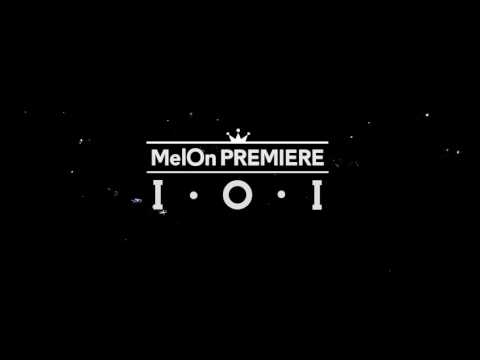 [MelOn Premiere Showcase] 아이오아이(I.O.I) _ 벚꽃이 지면_Full-HD