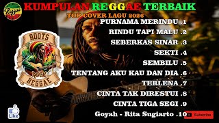 Download Lagu Top Hits Spotify Indonesia 2026 Full Album Reggae Cover || PURNAMA MERINDU Download Lagu Top Hits Spotify Indonesia 2026 Full Album Reggae Cover || PURNAMA MERINDU