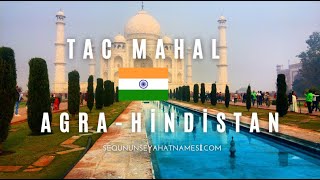 Tac Mahal - Hindistan Agra Gezilecek Yerler
