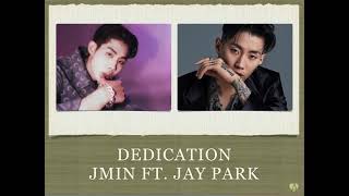 DEDICATION- JMIN FT. JAY PARK LYRICS