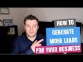 How To Generate More Leads For Your Business Using Your Website: My Best 4 Tips