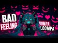 Nightcore - Bad Feeling (Oompa Loompa) - Jagwar Twin / Lyrics / I got a bad feeling about you