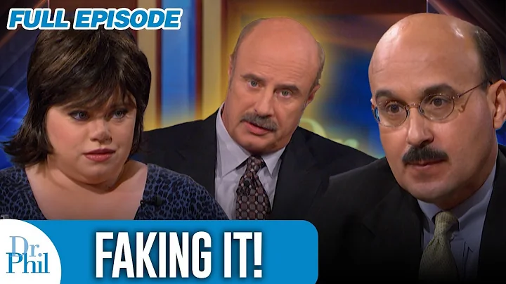 Faking It! | FULL EPISODE | Dr. Phil