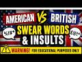 American and British English Swear Words & Insults |⚠️Warning! Educational Purposes Only #swearing