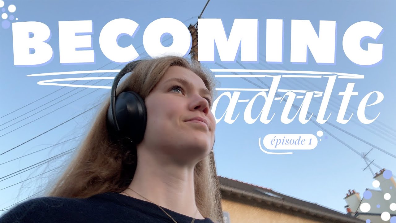 BECOMING ADULTE (épisode 1) : Apprendre à se connaître 🩵