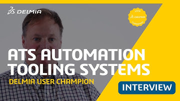 Wes Hergert from ATS Automation Tooling Systems | DELMIA
