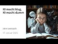 KI Macht Klug KI Macht Dumm