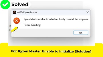 Fix: Ryzen Master Unable to Initialize [Solution]