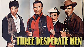 Three Desperate Men