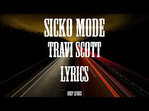 Travis Scott Ft Drake Sicko Mode Lyrics