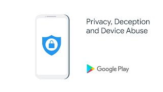 Google Play Policy - Privacy, Deception and Device Abuse screenshot 2